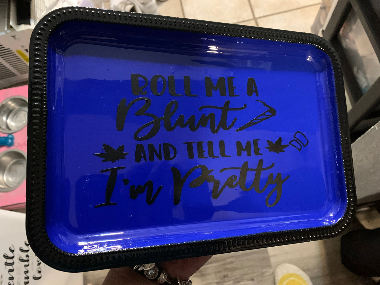 Roll me a Blunt and tell me I'm Pretty Rolling tray