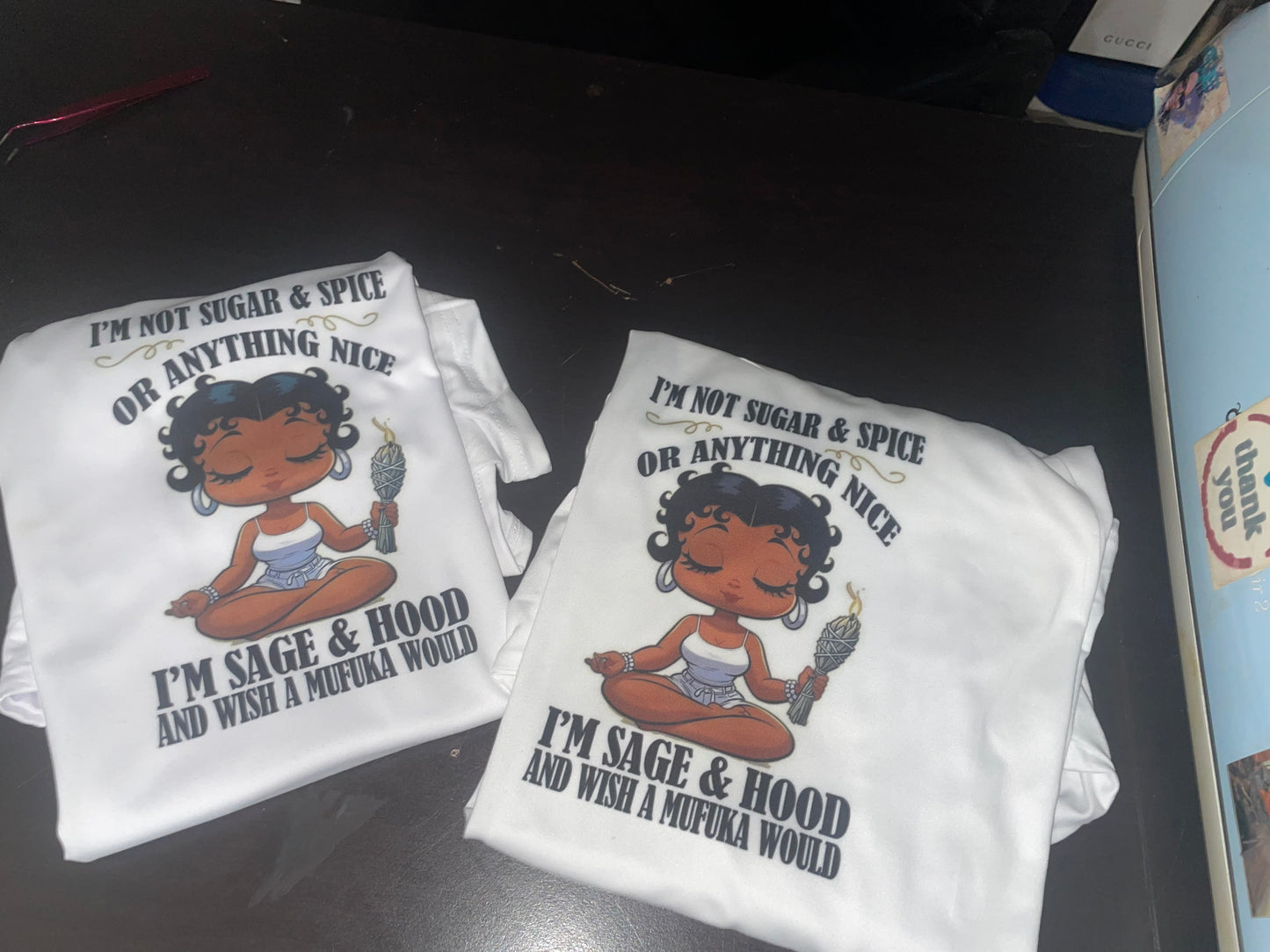 Not Sugar & Spice or Anything Nice custom Tees